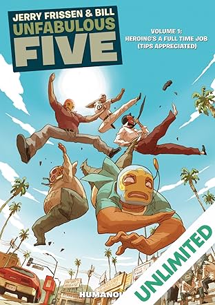 Unfabulous Five Vol. 1: Heroing's a Full Time Job (Tips appreciated)